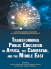 Image for Transforming Public Education in Africa, the Caribbean, and the Middle East