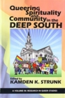 Image for Queering Spirituality and Community in the Deep South