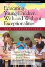 Image for Educating Young Children With and Without Exceptionalities : New Perspectives