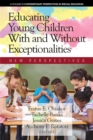 Image for Educating Young Children With and Without Exceptionalities: New Perspectives