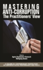Image for Mastering Anti-Corruption : The Practitioners&#39; View