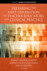 Image for Preparing the next generation of teacher educators for clinical practice