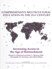 Image for Comprehensive Multicultural Education in the 21st Century: Increasing Access in the Age of Retrenchment