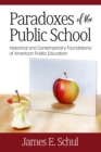 Image for Paradoxes of the Public School