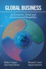 Image for Global Business : An Economic, Social, and Environmental Perspective