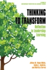 Image for Thinking to Transform: Reflection in Leadership Learning