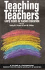 Image for Teaching the Teachers : LGBTQ Issues in Teacher Education