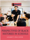 Image for Perspectives of Black Histories in Schools