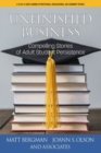 Image for Unfinished Business : Compelling Stories of Adult Student Persistence