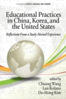 Image for Educational Practices in China, Korea, and the United States: Reflections from a Study Abroad Experience