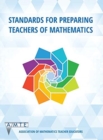 Image for Standards for Preparing Teachers of Mathematics