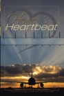Image for Heaven&#39;s Heartbeat : A Story Of Hope