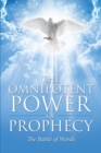 Image for Omnipotent Power of Prophecy: The Battle of Words