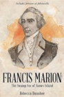 Image for Francis Marion : The Swamp Fox of Snow&#39;s Island