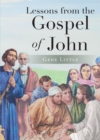 Image for Lessons from the Gospel of John