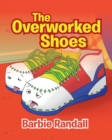 Image for The Overworked Shoes