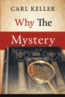 Image for Why The Mystery
