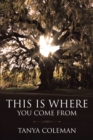 Image for THIS Is Where You Come From