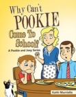 Image for Why Can&#39;t Pookie Come To School?