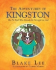 Image for The Adventures Of Kingston : The Pitbull Who Found His Strength In God