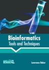 Image for Bioinformatics: Tools and Techniques