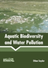 Image for Aquatic Biodiversity and Water Pollution