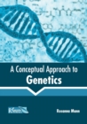 Image for A Conceptual Approach to Genetics