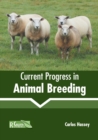 Image for Current Progress in Animal Breeding