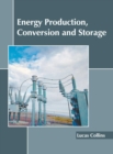 Image for Energy Production, Conversion and Storage