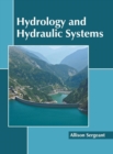 Image for Hydrology and Hydraulic Systems