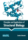 Image for Principles and Applications of Structural Biology