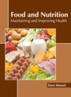Image for Food and Nutrition: Maintaining and Improving Health