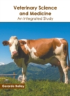Image for Veterinary Science and Medicine: An Integrated Study