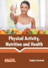 Image for Physical Activity, Nutrition and Health
