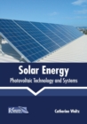Image for Solar Energy: Photovoltaic Technology and Systems