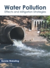 Image for Water Pollution: Effects and Mitigation Strategies