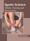 Image for Sports Science: Athletic Training and Performance
