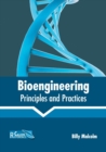 Image for Bioengineering: Principles and Practices