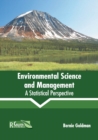 Image for Environmental Science and Management: A Statistical Perspective