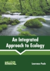 Image for An Integrated Approach to Ecology