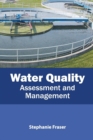 Image for Water Quality: Assessment and Management