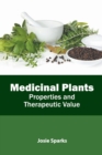 Image for Medicinal Plants: Properties and Therapeutic Value