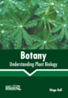 Image for Botany: Understanding Plant Biology