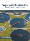 Image for Wastewater Engineering: Treatment and Reuse