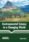 Image for Environmental Science in a Changing World