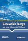 Image for Renewable Energy: Solar Energy, Hydropower and Wind Energy