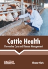 Image for Cattle Health: Preventive Care and Disease Management