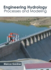 Image for Engineering Hydrology: Processes and Modeling