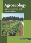 Image for Agroecology: Agroecosystems and Sustainability