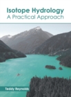 Image for Isotope Hydrology: A Practical Approach